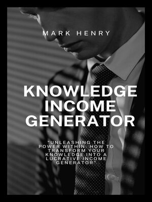 cover image of Knowledge income generator
